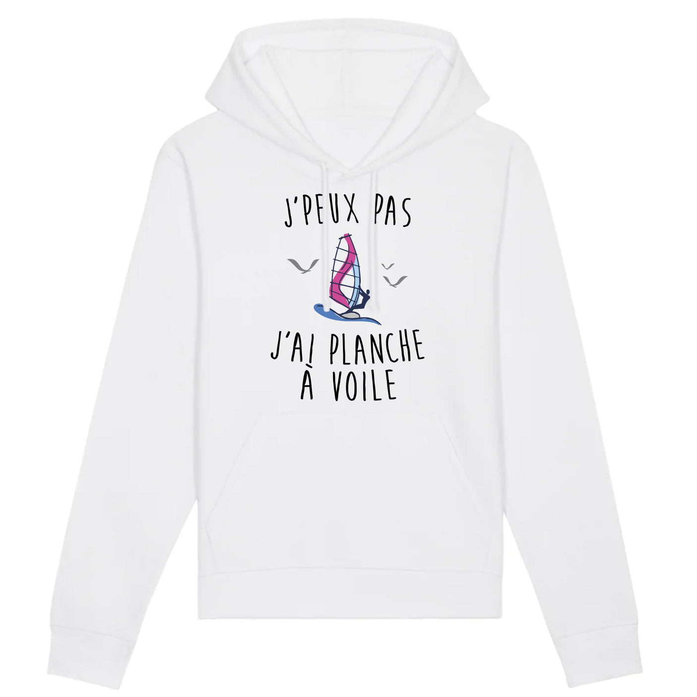 Sweat Capuche Adulte J'peux pas j'ai planche à voile 