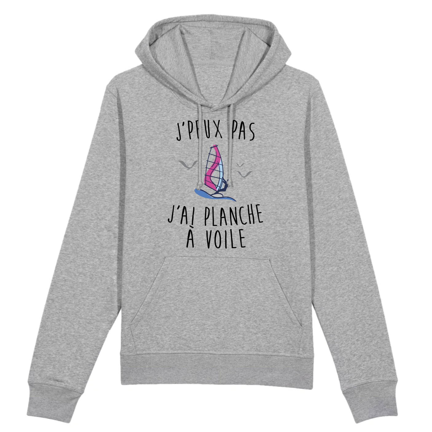 Sweat Capuche Adulte J'peux pas j'ai planche à voile 