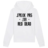 Sweat Capuche Adulte J'peux pas j'ai red dead 