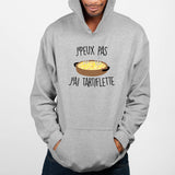 Sweat Capuche Adulte J'peux pas j'ai tartiflette Gris