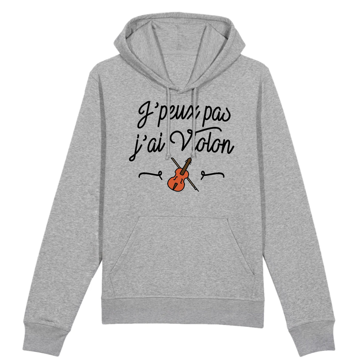Sweat Capuche Adulte J'peux pas j'ai violon 
