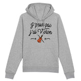 Sweat Capuche Adulte J'peux pas j'ai violon 