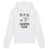 Sweat Capuche Adulte J'peux pas y'a champions league 