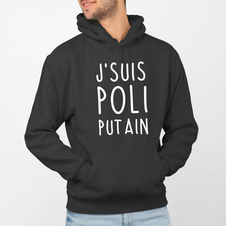 Sweat Capuche Adulte J'suis poli putain Noir