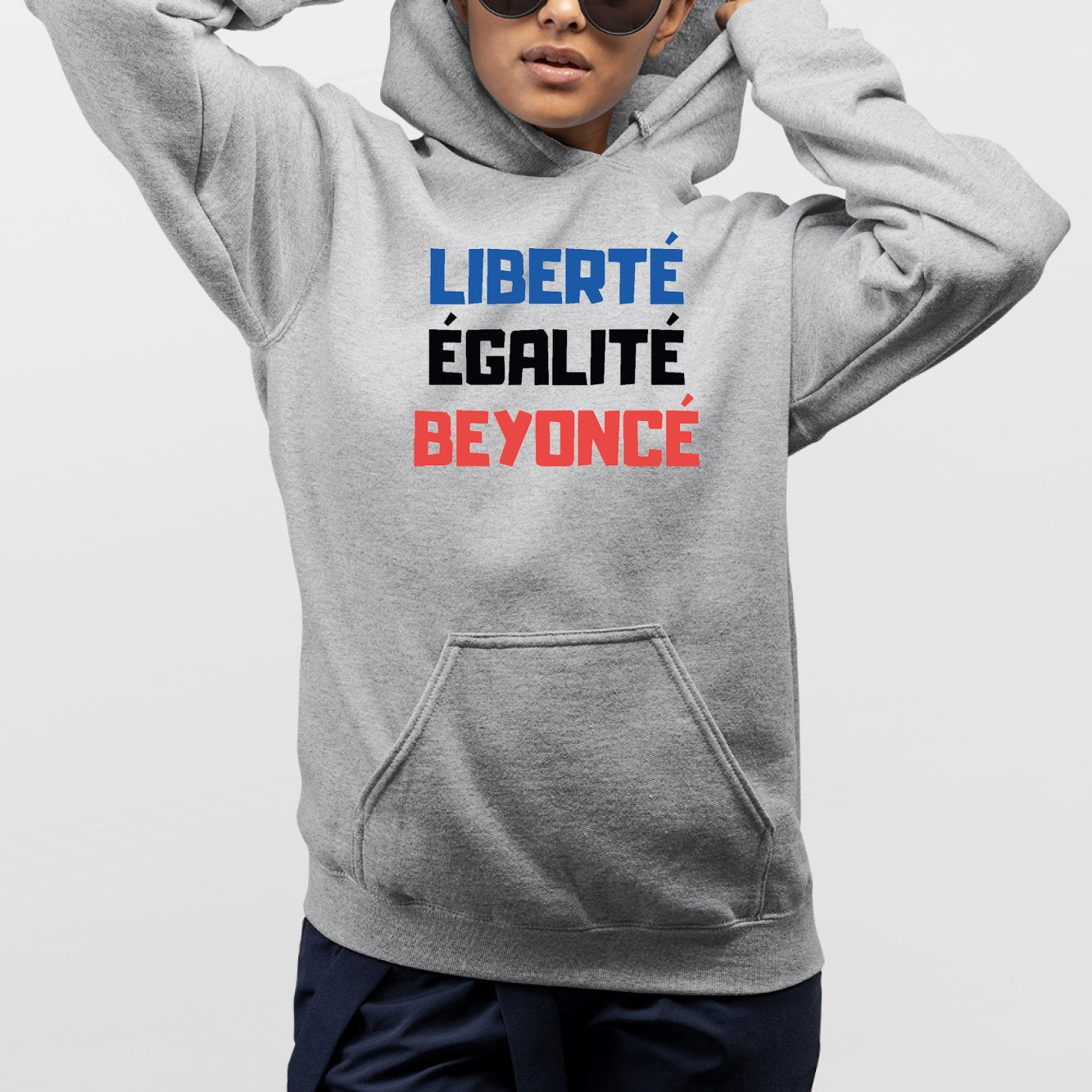 Sweat Capuche Adulte Liberté égalité Beyoncé Gris