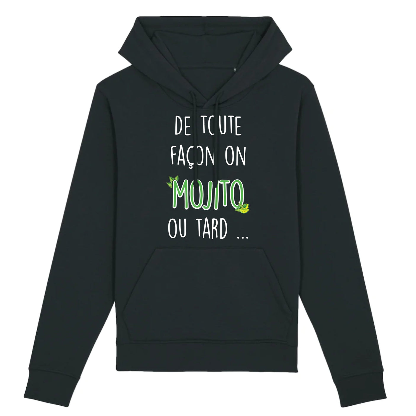 Sweat Capuche Adulte Mojito ou tard 