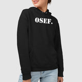 Sweat Capuche Adulte OSEF On s'en fout Noir