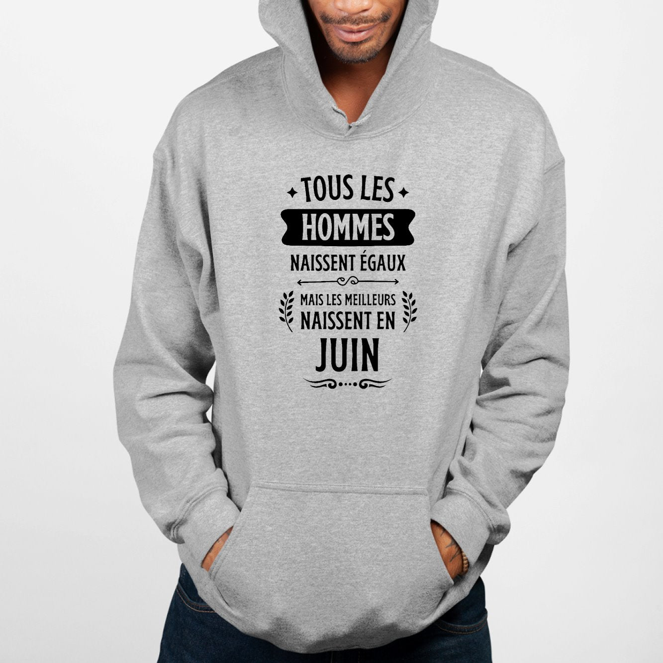 Sweat Capuche Adulte Tous les hommes naissent égaux les meilleurs en juin Gris