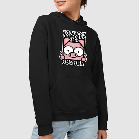 Sweat Capuche Adulte Tout est bon dans le cochon Noir