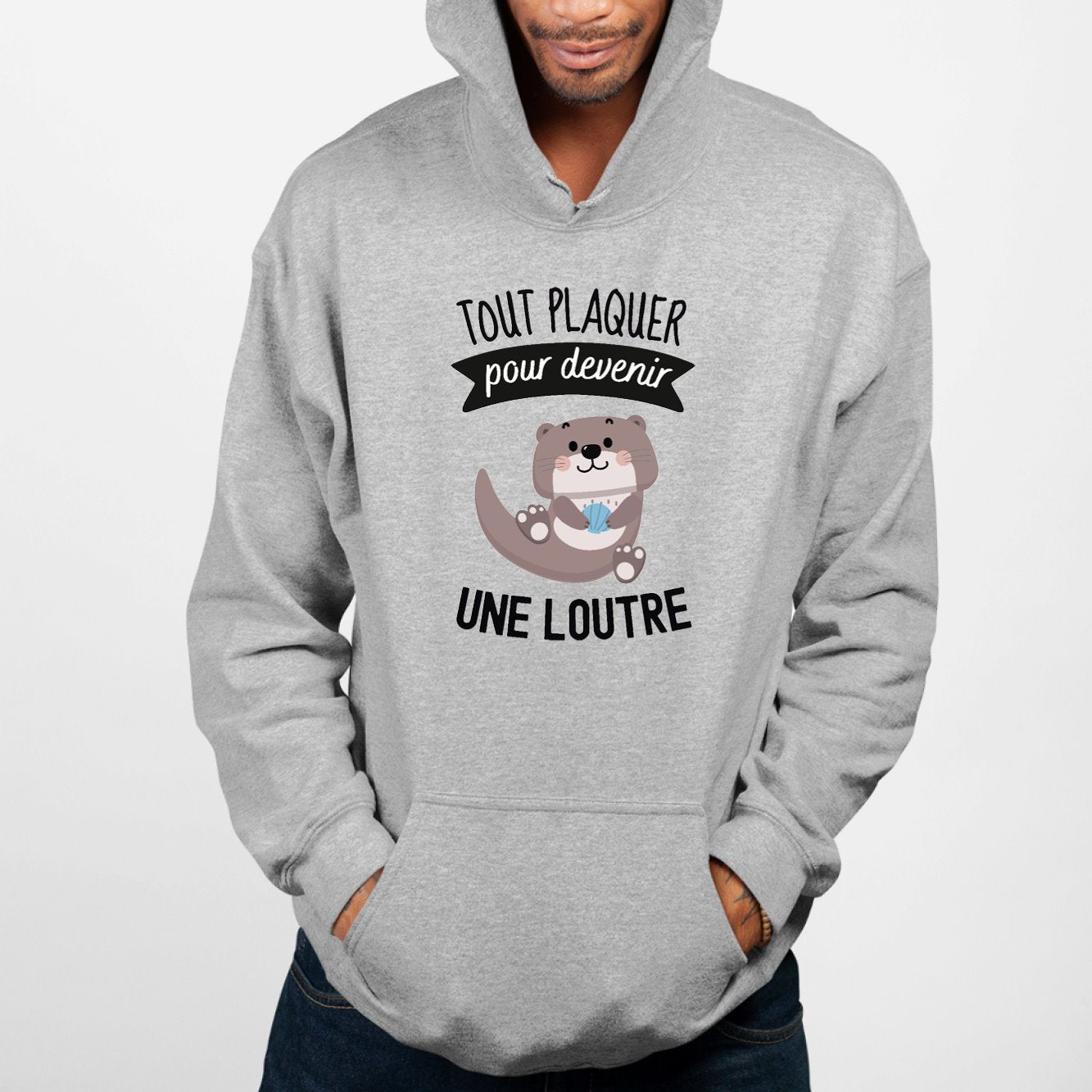 Sweat Capuche Adulte Tout plaquer pour devenir une loutre Gris