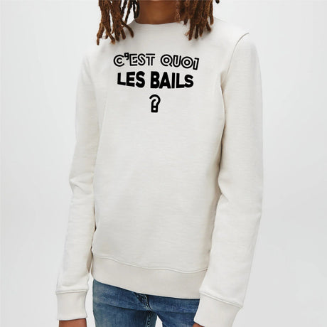 Sweat Enfant C'est quoi les bails Blanc