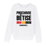 Sweat Enfant Chargement prochaine bêtise 