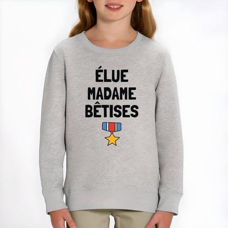 Sweat Enfant Élue madame bêtises Gris