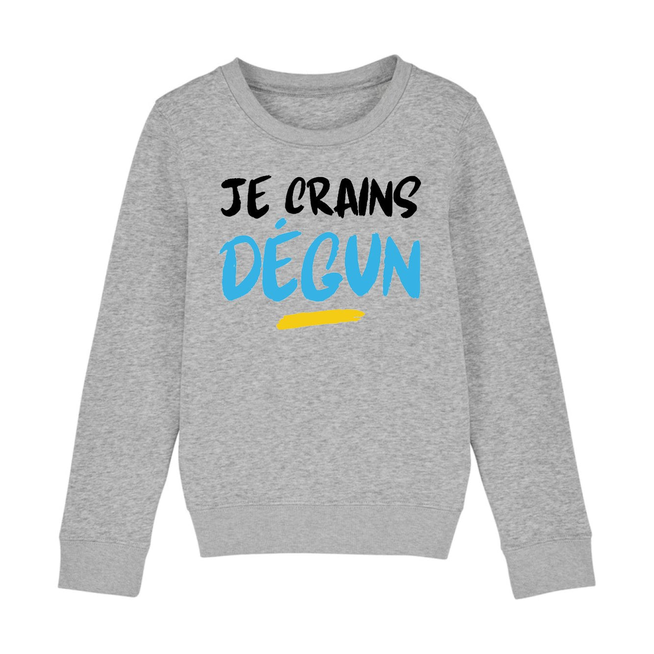 Sweat Enfant Je crains dégun 