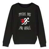 Sweat Enfant J'peux pas j'ai athlé 