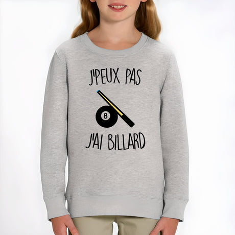 Sweat Enfant J'peux pas j'ai billard Gris