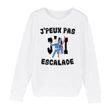 Sweat Enfant J'peux pas j'ai escalade 