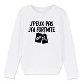 Sweat Enfant J'peux pas j'ai Fortnite 