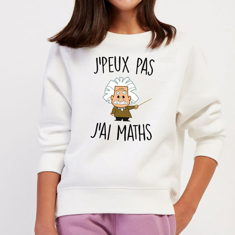 Sweat Enfant J'peux pas j'ai maths Blanc