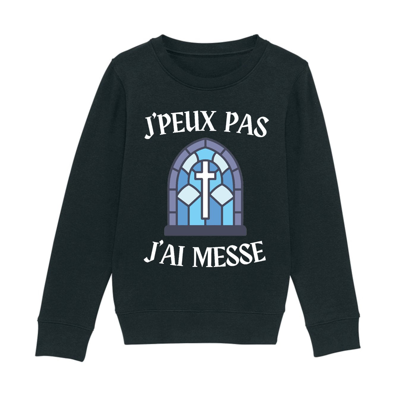 Sweat Enfant J'peux pas j'ai messe 