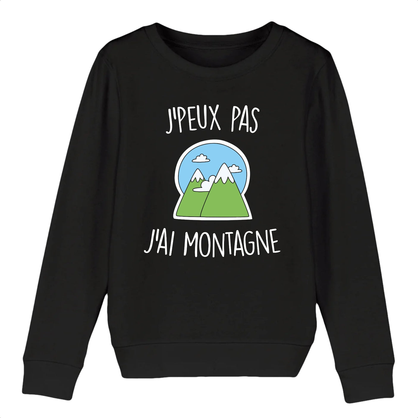 Sweat Enfant J'peux pas j'ai montagne 