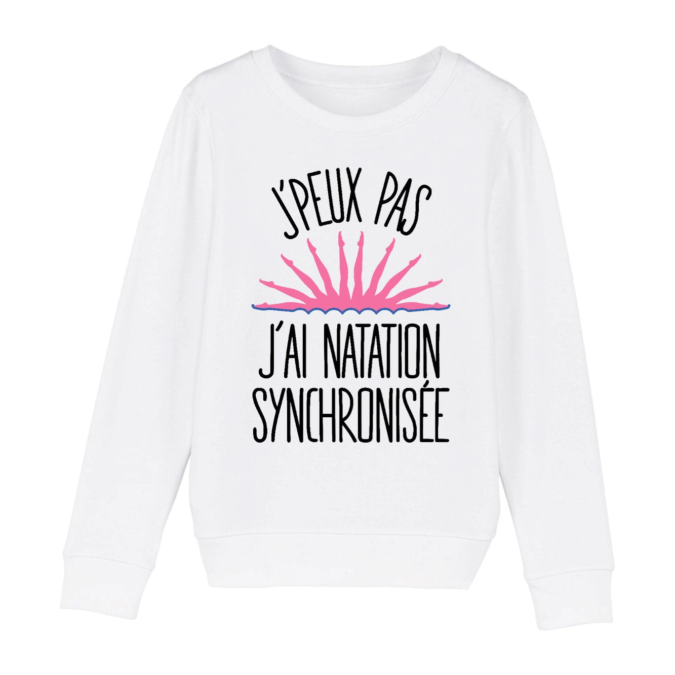 Sweat Enfant J'peux pas j'ai natation synchronisée 