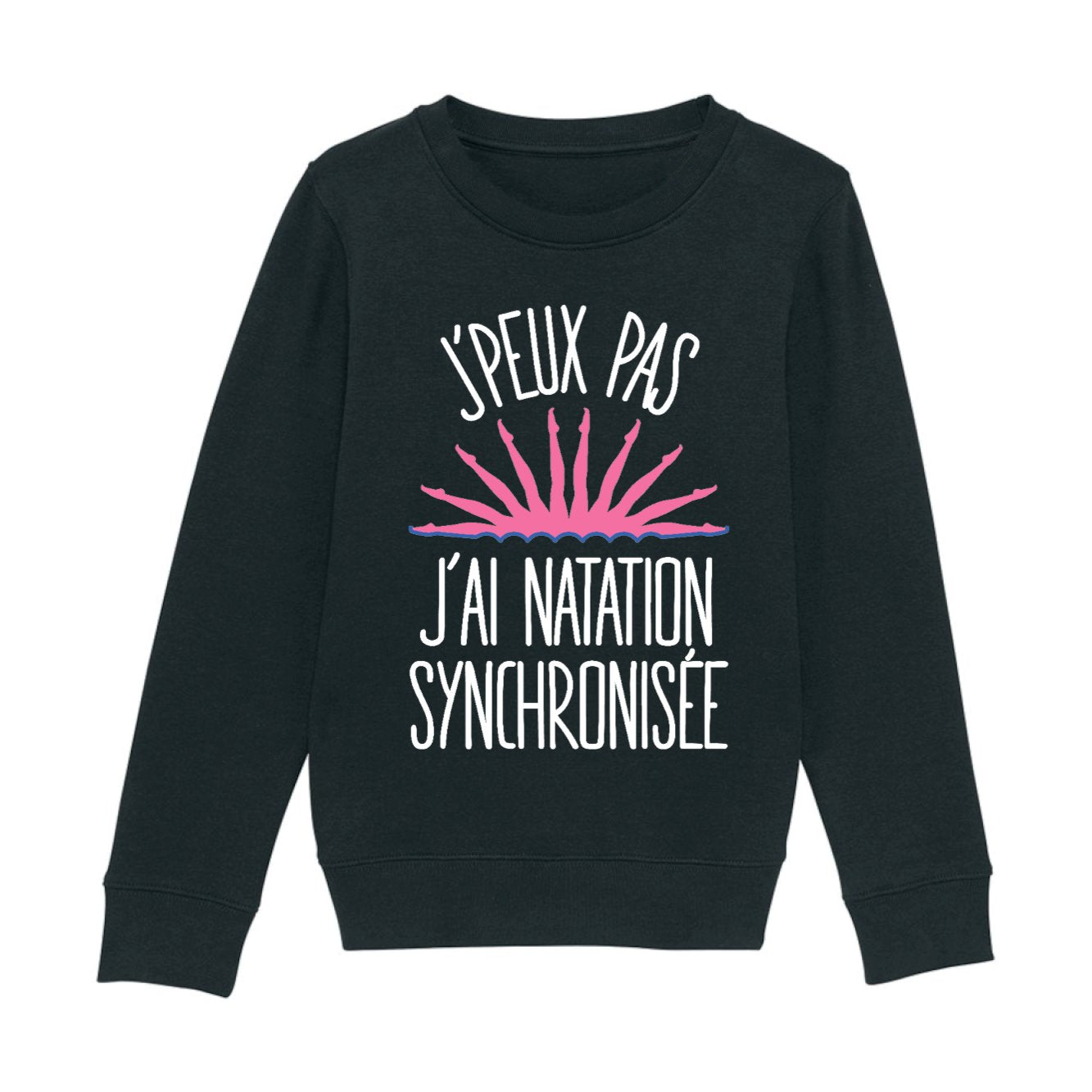 Sweat Enfant J'peux pas j'ai natation synchronisée 