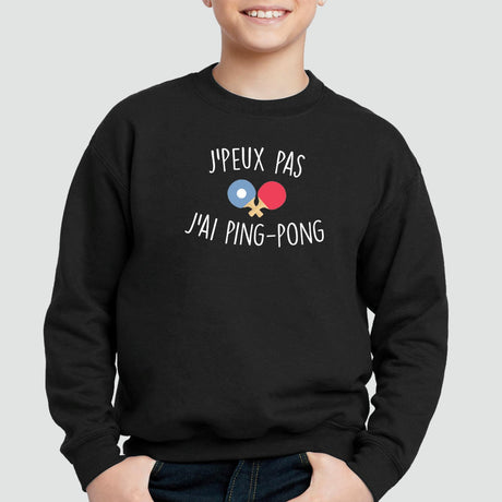 Sweat Enfant J'peux pas j'ai ping-pong Noir