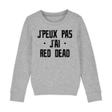 Sweat Enfant J'peux pas j'ai red dead 