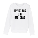 Sweat Enfant J'peux pas j'ai red dead 