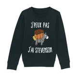 Sweat Enfant J'peux pas j'ai Stevenson 