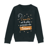 Sweat Enfant L'amitié le plus précieux des trésors 