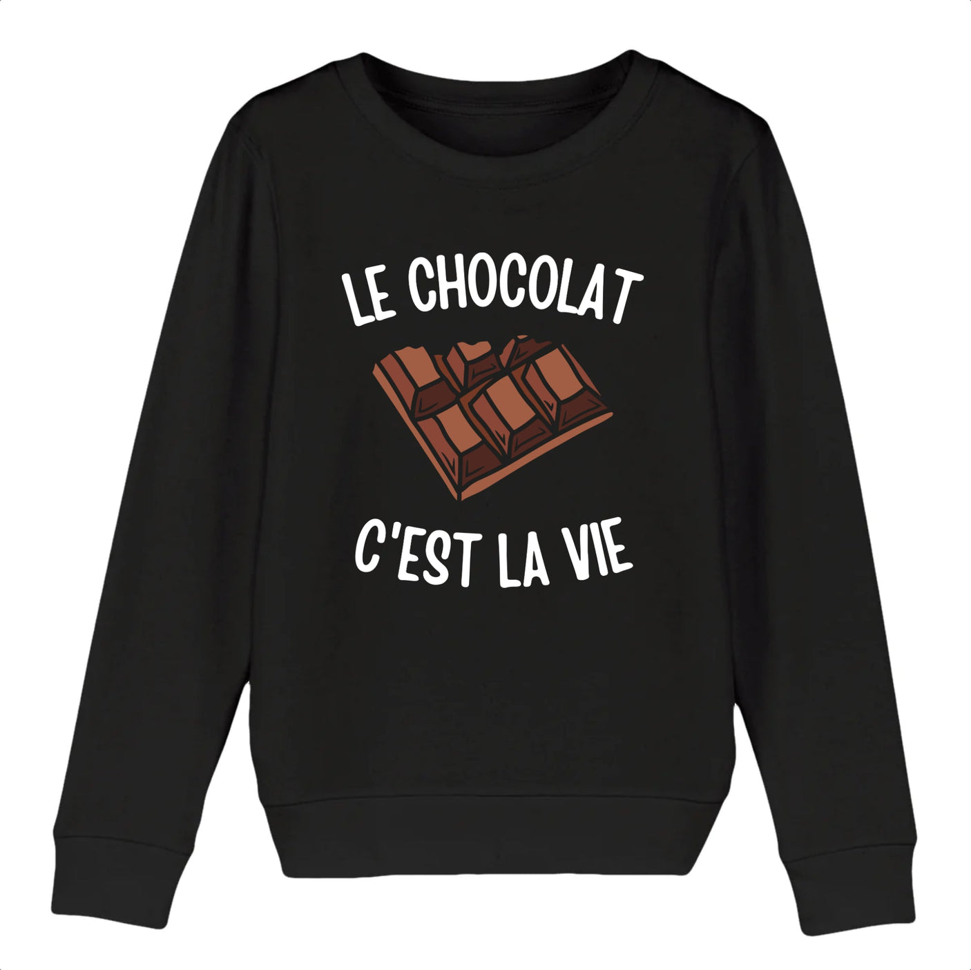 Sweat Enfant Le chocolat c'est la vie 