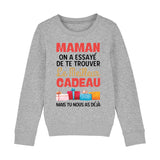 Sweat Enfant Le meilleur cadeau pour maman 