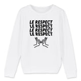 Sweat Enfant Le respect 