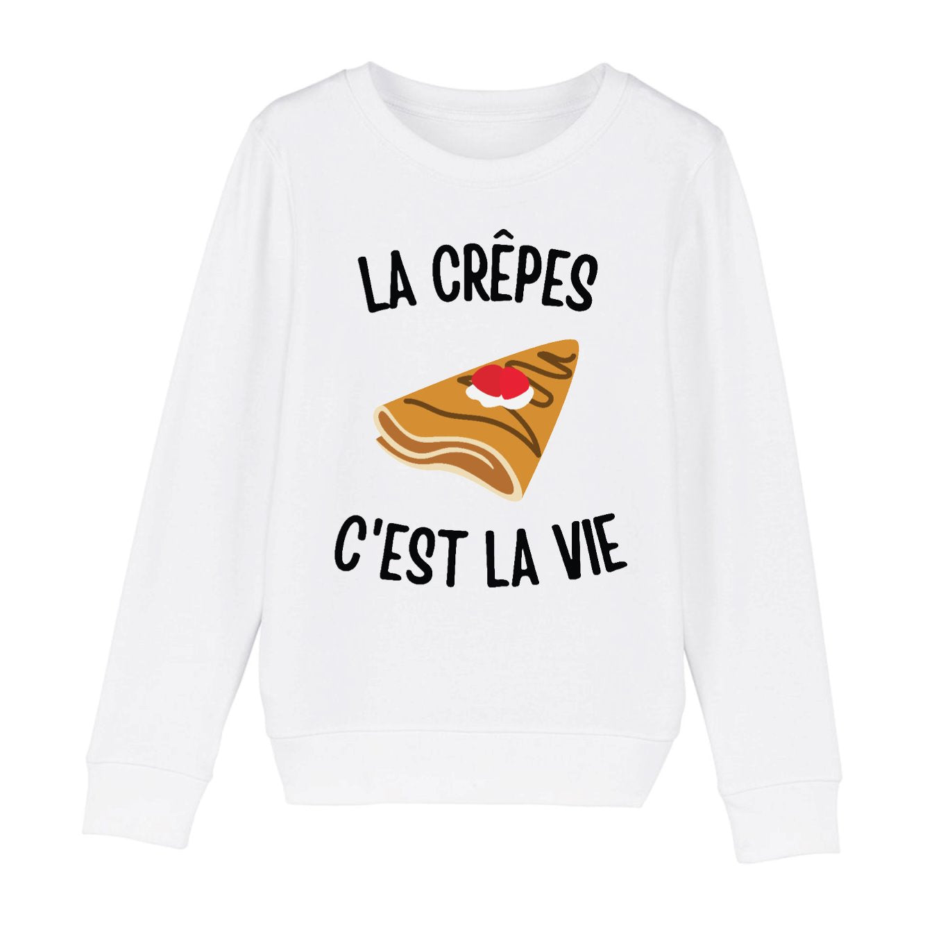 Sweat Enfant Les crêpes c'est la vie 