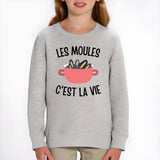 Sweat Enfant Les moules c'est la vie Gris