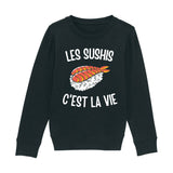 Sweat Enfant Les sushis c'est la vie 