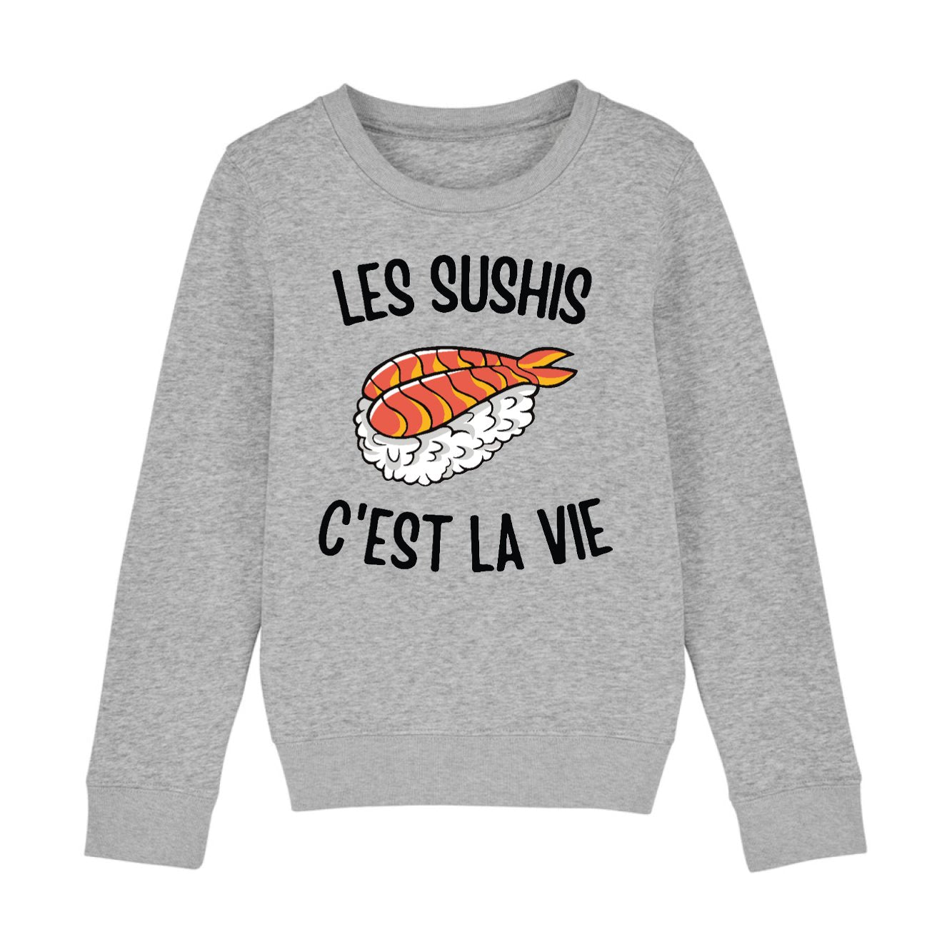 Sweat Enfant Les sushis c'est la vie 