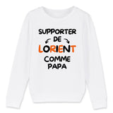 Sweat Enfant Supporter de Lorient comme papa 