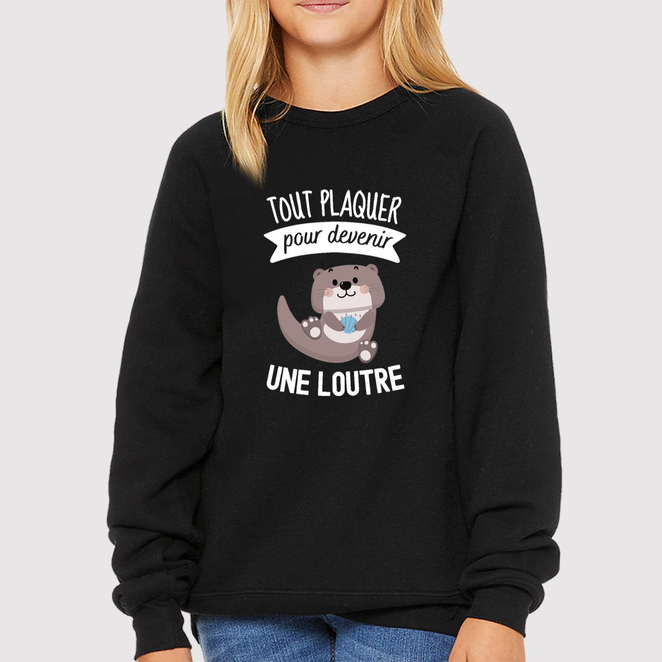 Sweat Enfant Tout plaquer pour devenir une loutre Noir