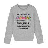 Sweat Enfant Tu es génial crois en tes rêves 