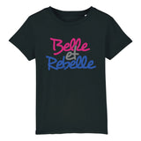 T-Shirt Enfant Belle et rebelle 