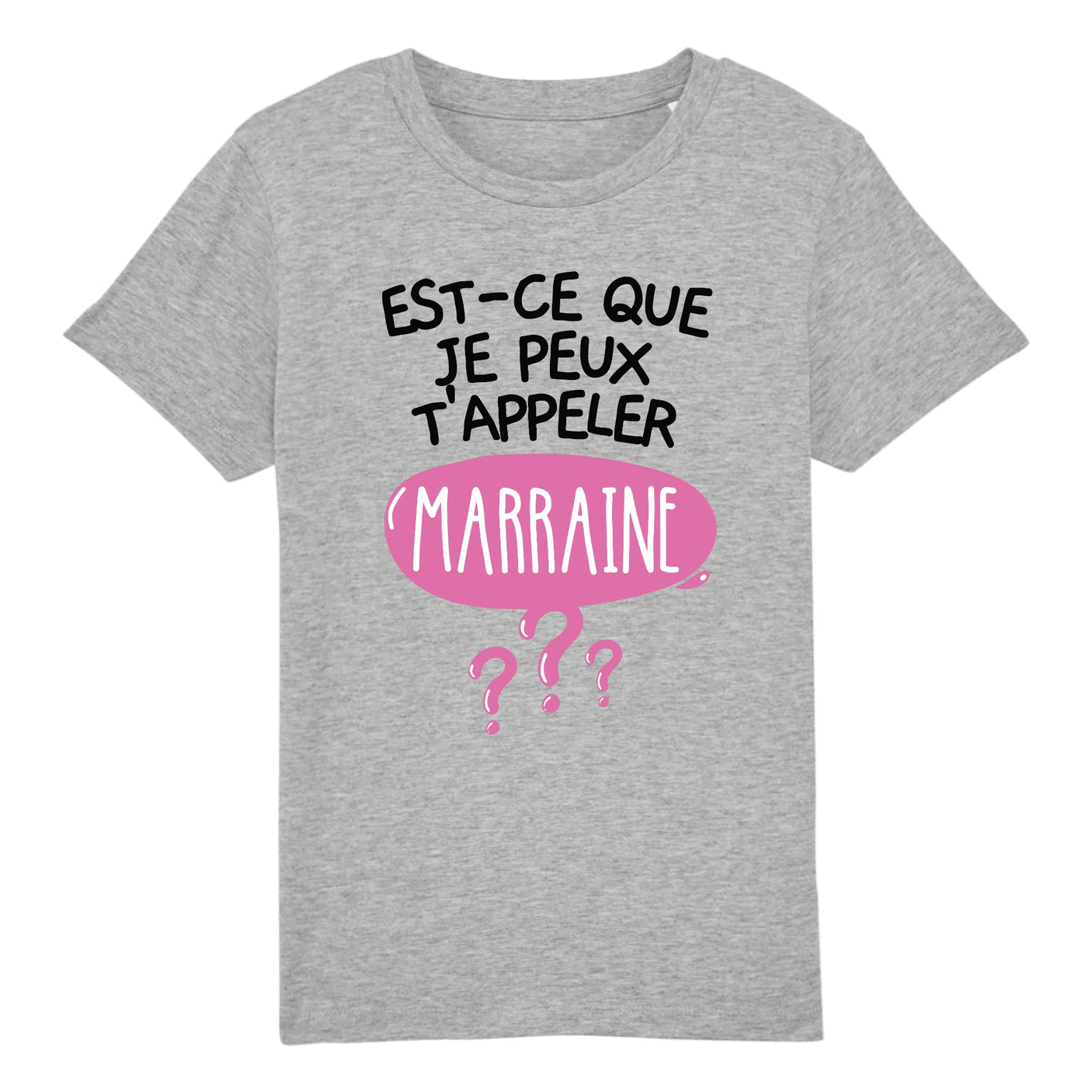 T-Shirt Enfant Est-ce que je peux t'appeler marraine 