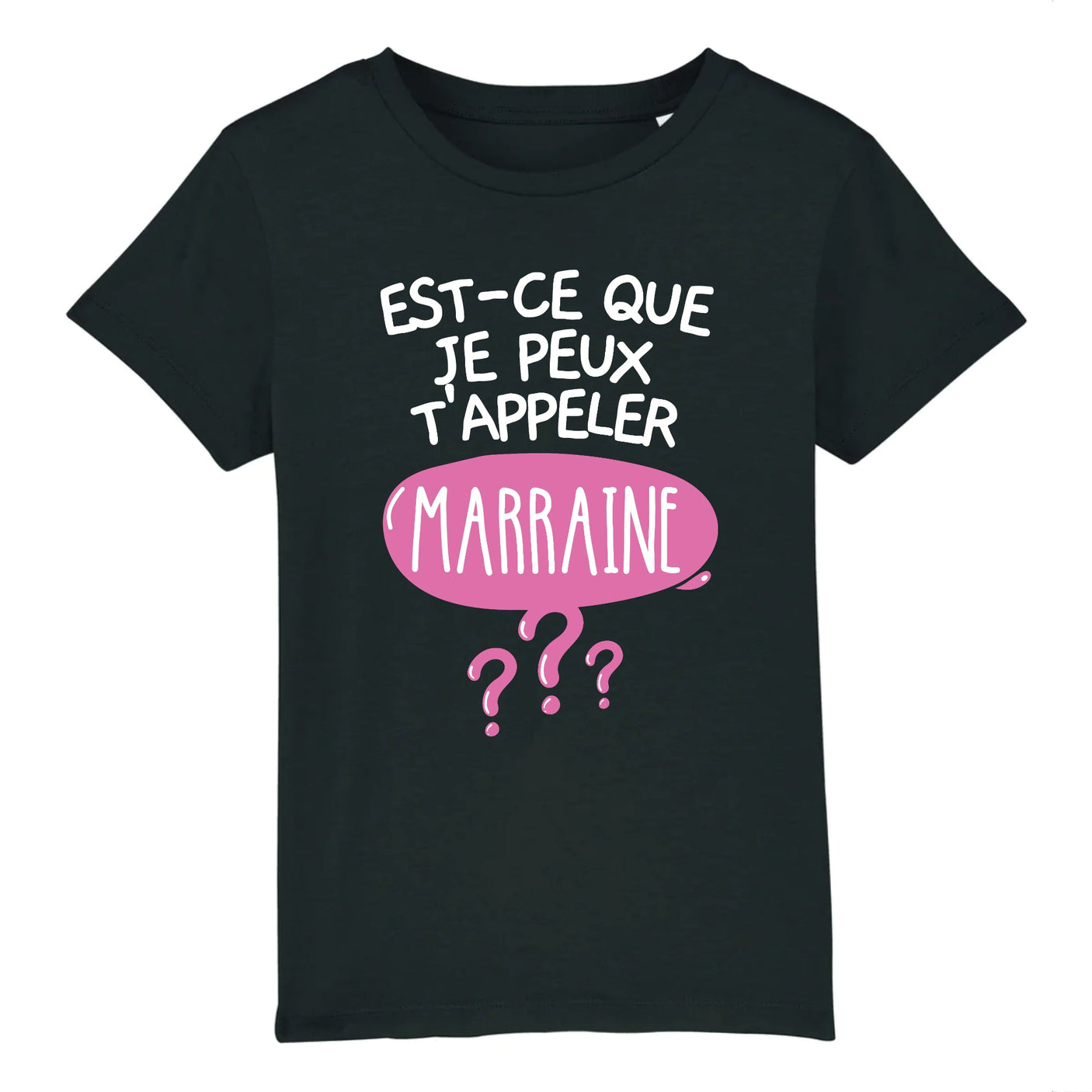 T-Shirt Enfant Est-ce que je peux t'appeler marraine 