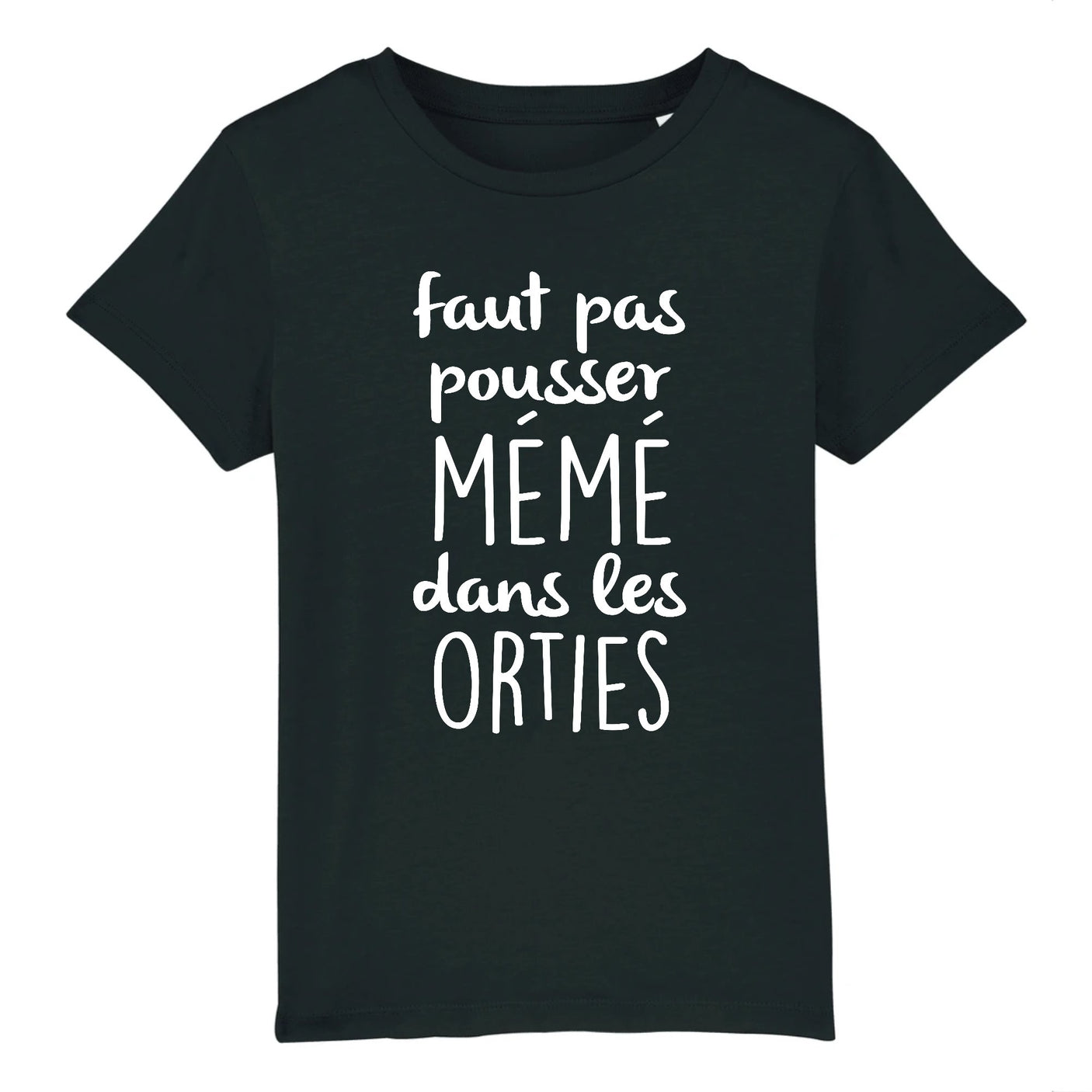 T-Shirt Enfant Faut pas pousser mémé dans les orties 