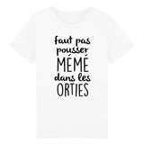 T-Shirt Enfant Faut pas pousser mémé dans les orties 