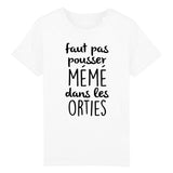 T-Shirt Enfant Faut pas pousser mémé dans les orties 