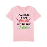 T-Shirt Enfant J'ai décidé d'être heureuse 