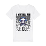 T-Shirt Enfant Je n'entends rien je joue 